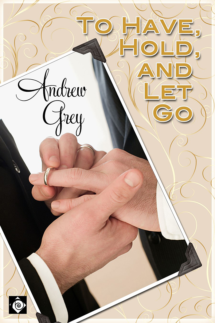 To Have, Hold, and Let Go
