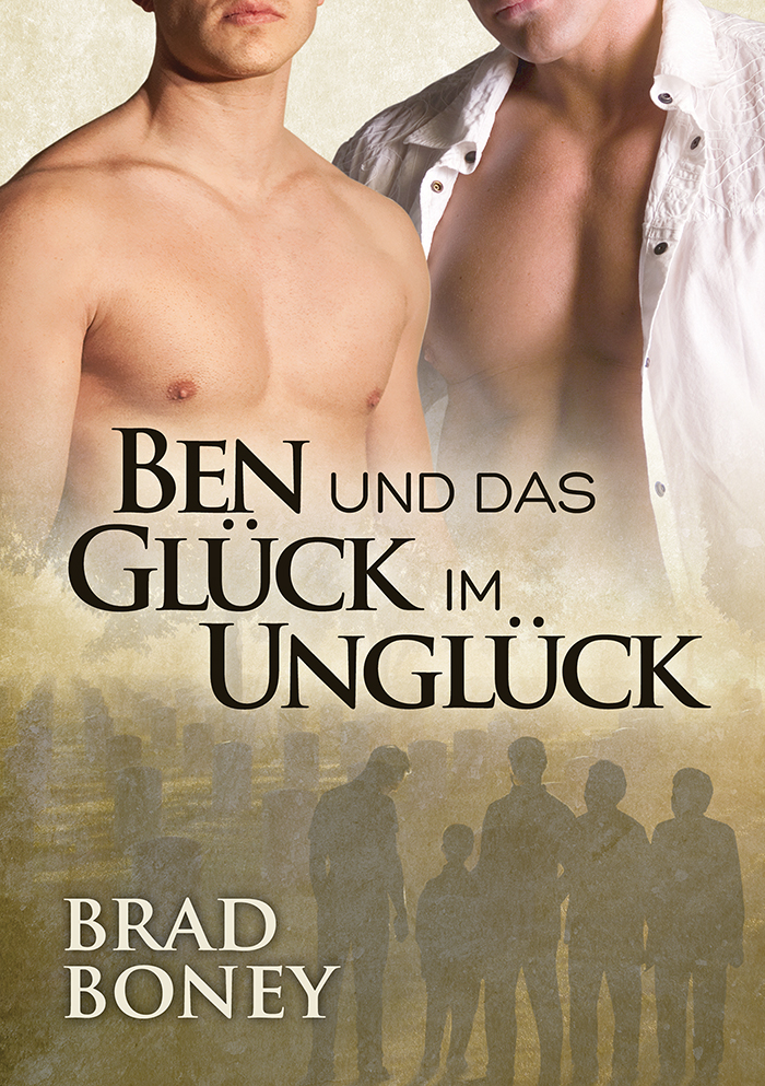 Ben und das Glück im Unglück