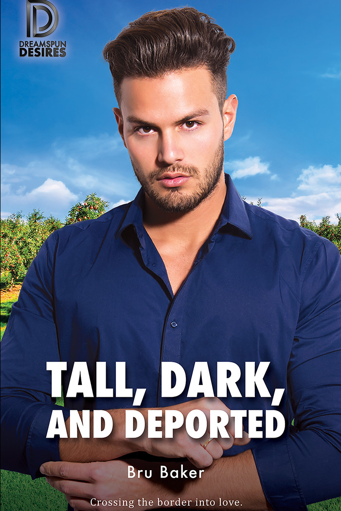 Tall, Dark, and Deported