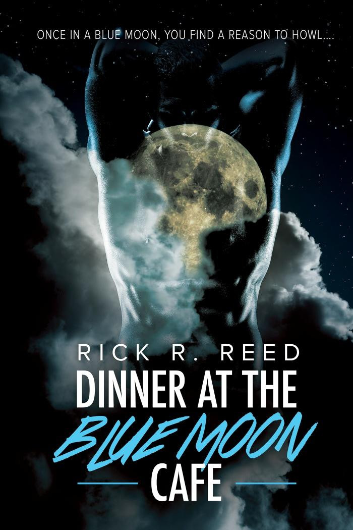 Once In Blue Moon What Was Hiding >> Dinner At The Blue Moon Cafe By Rick R Reed Dreamspinner Press Once In Blue Moon What Was Hiding >> Dinner At The Blue Moon Cafe By Rick R Reed Dreamspinner Press