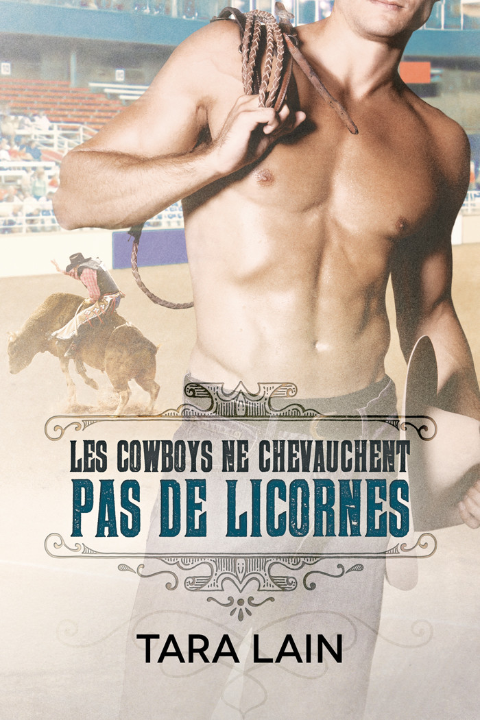 Les cowboys ne chevauchent pas de licornes