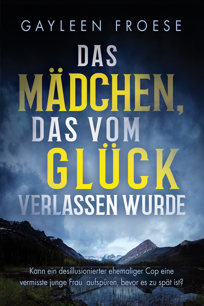 Das Mädchen, das vom Glück verlassen wurde